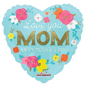  18" SP: PR Love You Mom Flowers