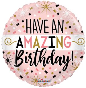 18" Have An Amazing Birthday Balloon
