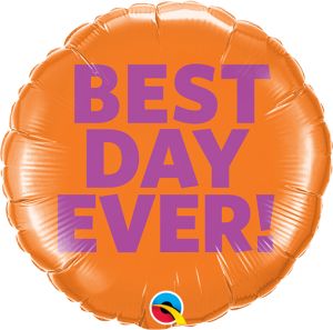 09" Best Day Ever Balloon (Inflated with Cup and Stick)