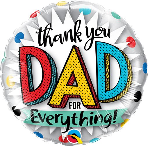 09" Thank You Dad For Everything Balloon (Inflated with Cup and Stick)